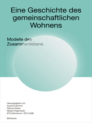 cover image of Eine Geschichte des gemeinschaftlichen Wohnens